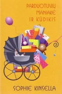 Parduotuvių maniakė ir kūdikis