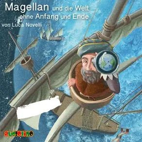 Magellan und die Welt ohne Anfang und Ende