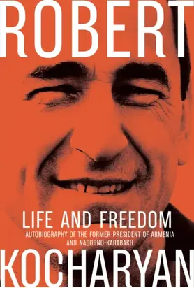 Life and Freedom. The autobiography of the former president of Armenia and Nagorno-Karabakh