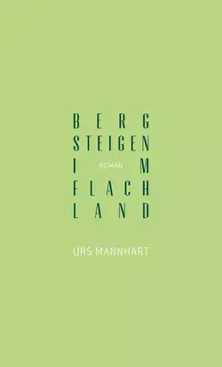 Bergsteigen im Flachland