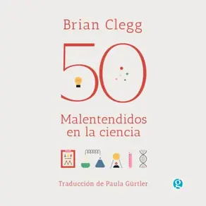50 malentendidos en la ciencia