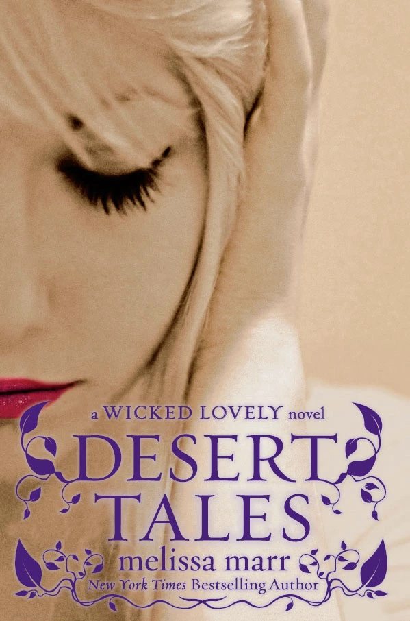 Desert Tales: A Wicked Lovely Companion Novel