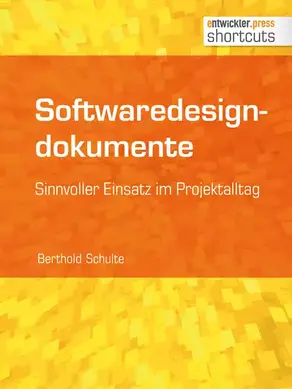 Softwaredesigndokumente - sinnvoller Einsatz im Projektalltag