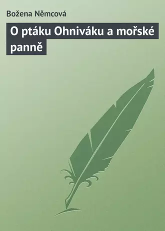 O ptáku Ohniváku a mořské panně