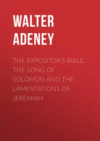 The Expositor's Bible: The Song of Solomon and the Lamentations of Jeremiah