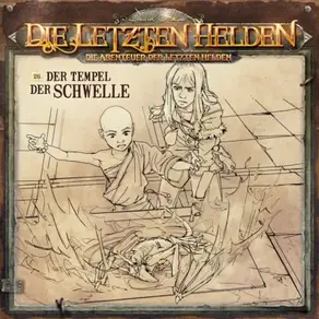Die Letzten Helden, Die Abenteuer der Letzten Helden, Folge 27: Der Tempel der Schwelle
