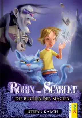 Robin und Scarlet - Die Bücher der Magier
