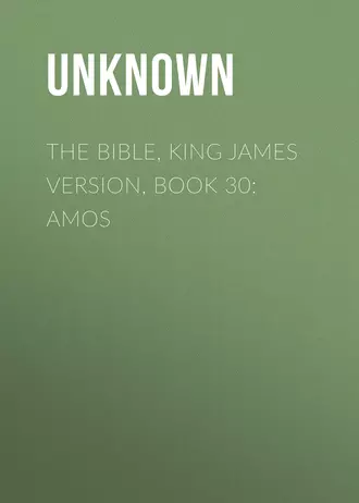 The Bible, King James version, Book 30: Amos