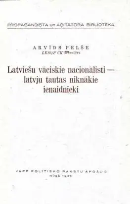Latviešu vāciskie nacionālisti — latvju tautas niknākie ienaidnieki