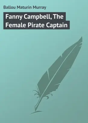Fanny Campbell, The Female Pirate Captain