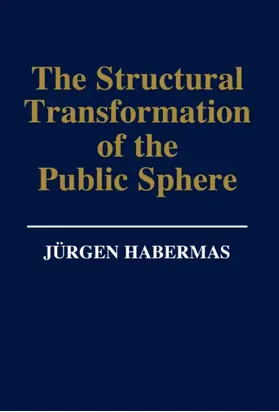 The Structural Transformation of the Public Sphere