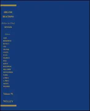 Organic Reactions, Volume 94