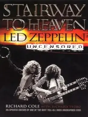 Лестница в небеса: Led Zeppelin без цензуры