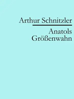 Anatols Größenwahn