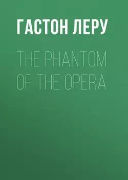 The Phantom of the Opera
