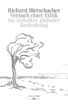 Versuch einer Ethik im Zeitalter globaler Bedrohung