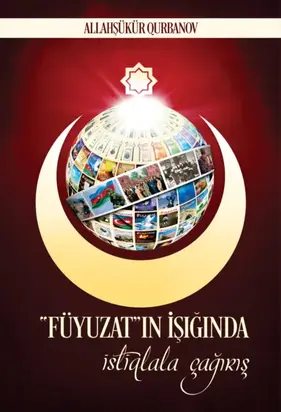 Füyuzatın işığında istiqlala çağırış