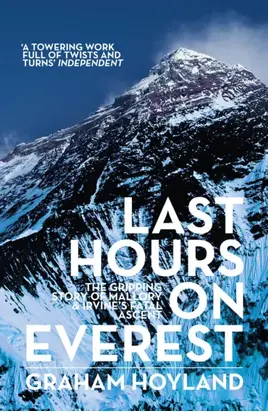 Last Hours on Everest: The gripping story of Mallory and Irvine’s fatal ascent