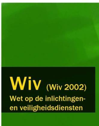 Wet op de inlichtingen – en veiligheidsdiensten – Wiv (Wiv 2002)