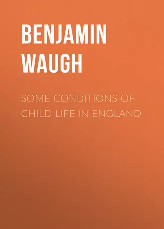 Some Conditions of Child Life in England
