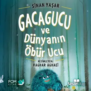 Gacagucu ve Dünyanın Öbür Ucu