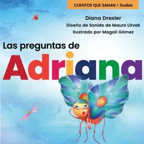Dudas, Cuento 1: Las preguntas de Adriana