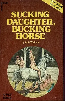 Sucking daughter, bucking horse