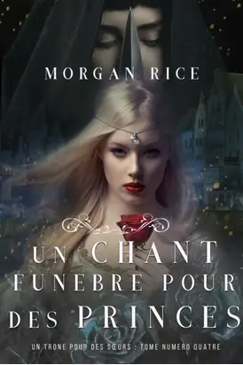 Un Chant Funèbre pour des Princes
