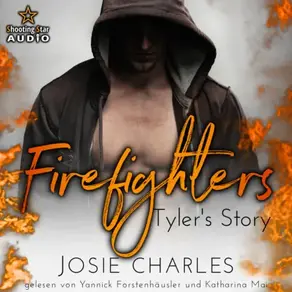 Firefighters: Tyler's Story - Paradise, Texas, Band 2 (ungekürzt)