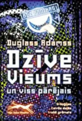 Galaktikas ceļvedis stopētājiem-3 Dzīve, Visums un viss pārējais