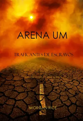 Arena Um: Traficantes De Escravos