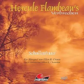 Hercule Flambeau's Verbrechen, Folge 1: Schattenfeuer