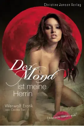Der Mond ist meine Herrin
