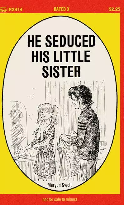 He seduced his little sister