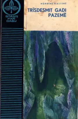 Trīsdesmit gadi pazemē