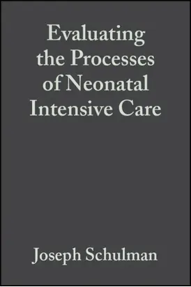 Evaluating the Processes of Neonatal Intensive Care