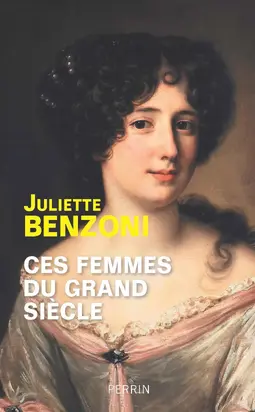 Ces femmes du Grand Siècle