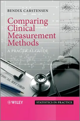 Comparing Clinical Measurement Methods. A Practical Guide