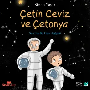 Çetin Ceviz 4 – Çetin Ceviz ve Çetonya Sıra Dışı Bir Uzay Hikayesi