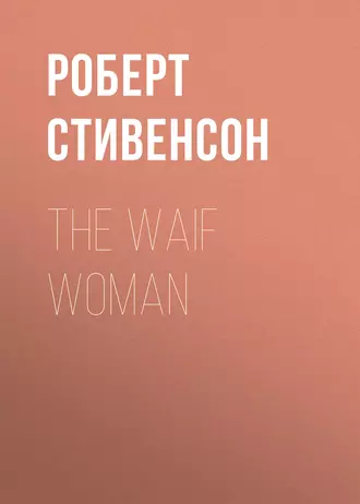 The Waif Woman