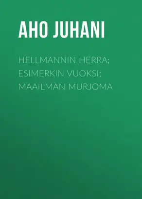 Hellmannin herra; Esimerkin vuoksi; Maailman murjoma