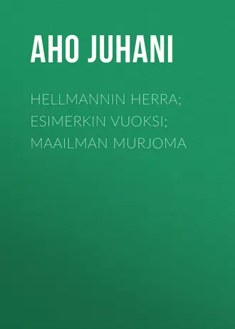 Hellmannin herra; Esimerkin vuoksi; Maailman murjoma