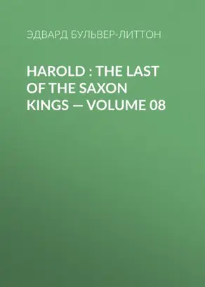 Harold : the Last of the Saxon Kings — Volume 08