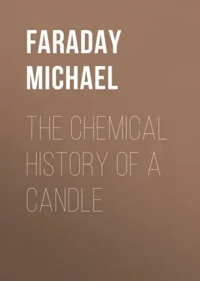 The Chemical History of a Candle