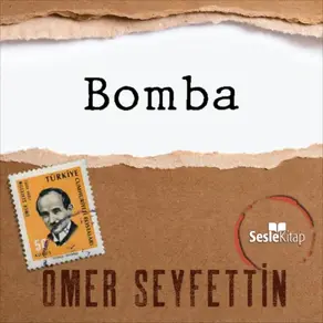 Ömer Seyfettin Öyküleri - Bomba