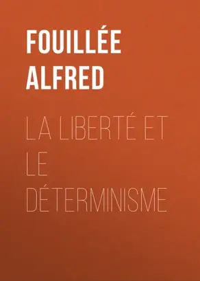 La Liberté et le Déterminisme
