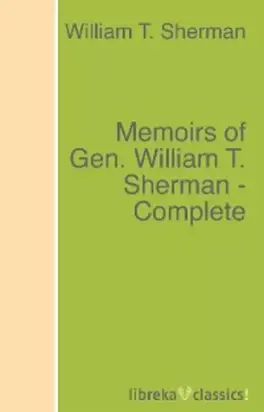 Memoirs of Gen. William T. Sherman - Complete