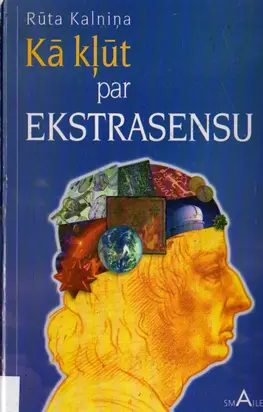 Kā kļūt par ekstrasensu