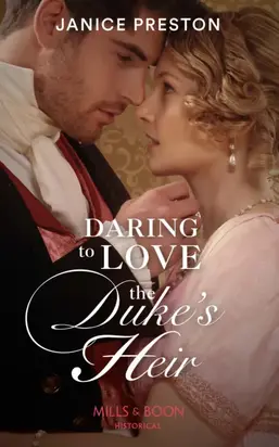 Daring To Love The Duke's Heir