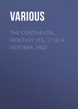 The Continental Monthly, Vol. 2 No 4, October, 1862